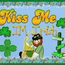 animal, Kiss me I'm Irish brilhante
